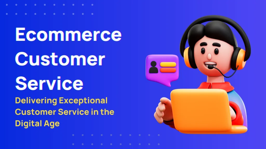 ecommerce customer service